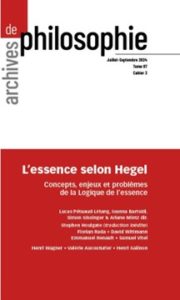 L’essence selon Hegel – Concepts, enjeux et problèmes de la Logique de l’essence
